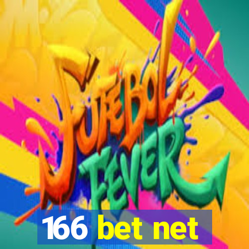 166 bet net